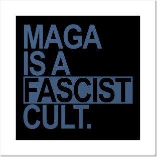 Maga is a Fascist Cult - blue gray Posters and Art